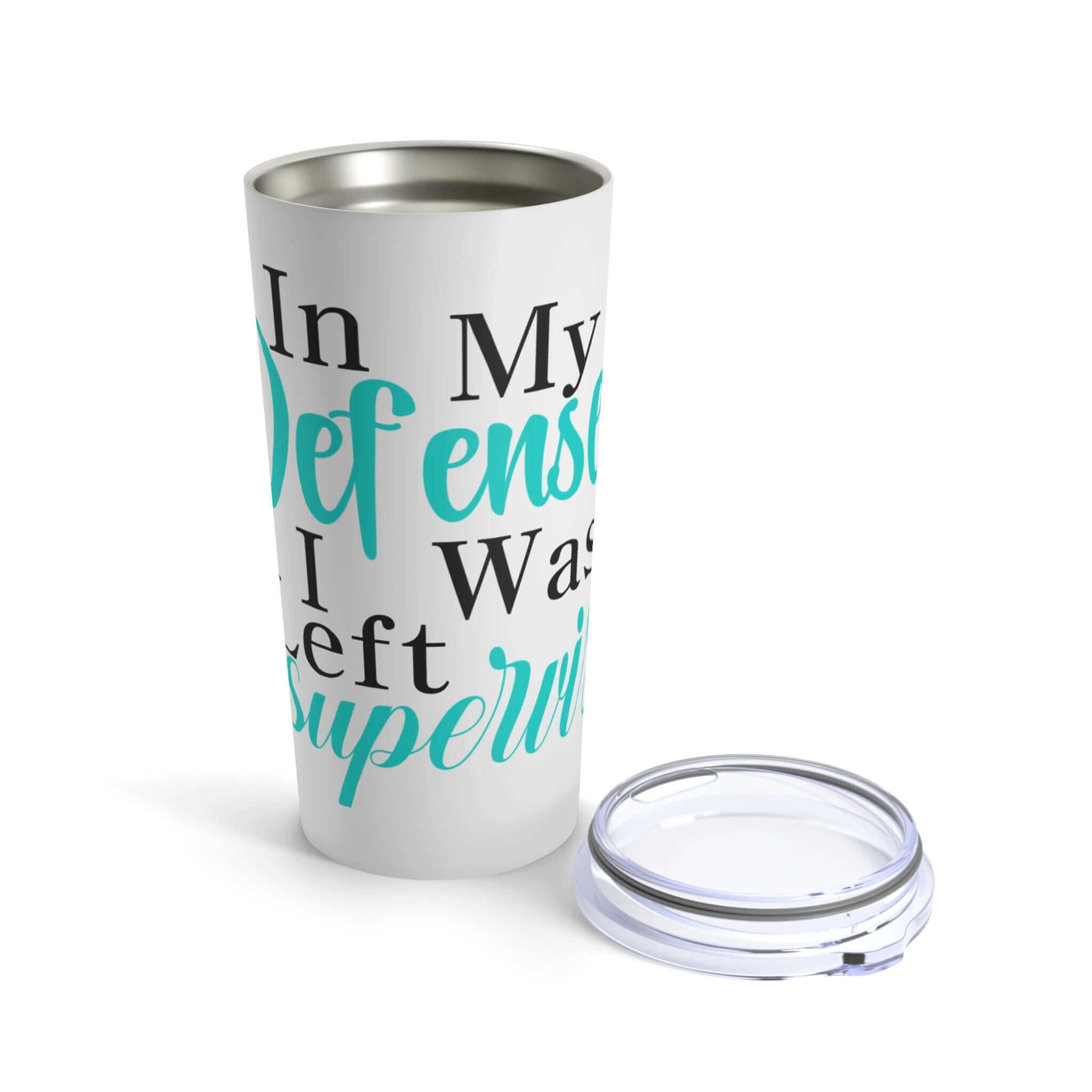 Celestia Libra Creative - Wholesale Insulated Mug/Tumbler - Tumbler 20oz "In my Defense, I was left Unsupervised!" Insulated Stainless Steel Tumbler Cup0