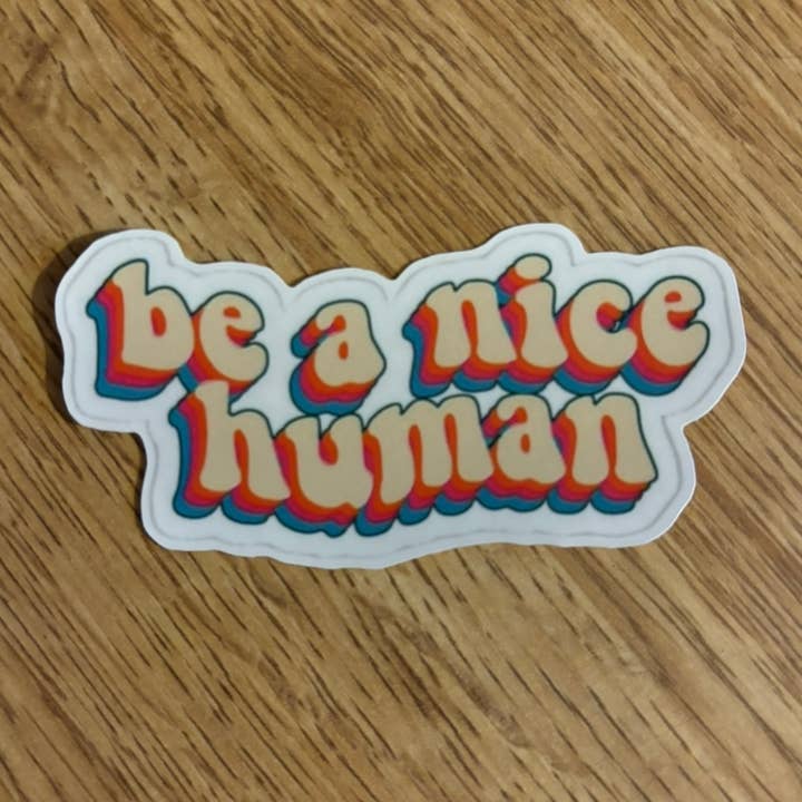 Be a Nice Human for wholesale by Black Cat Laser Company