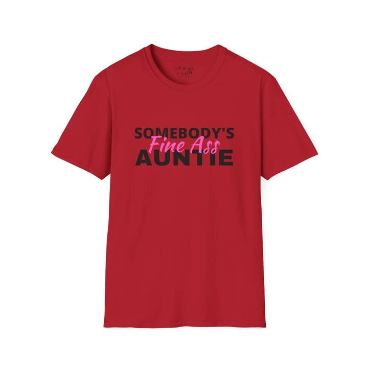 Say It With a Shirt - Venta al por mayor Camiseta serigrafiada - Mujer - Camiseta Somebody's Fine Auntie2
