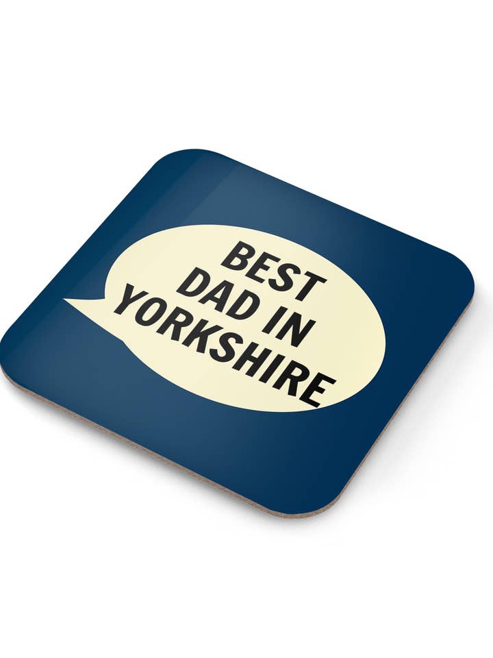 Best Dad In Yorkshire Coaster for wholesale by Dialectable