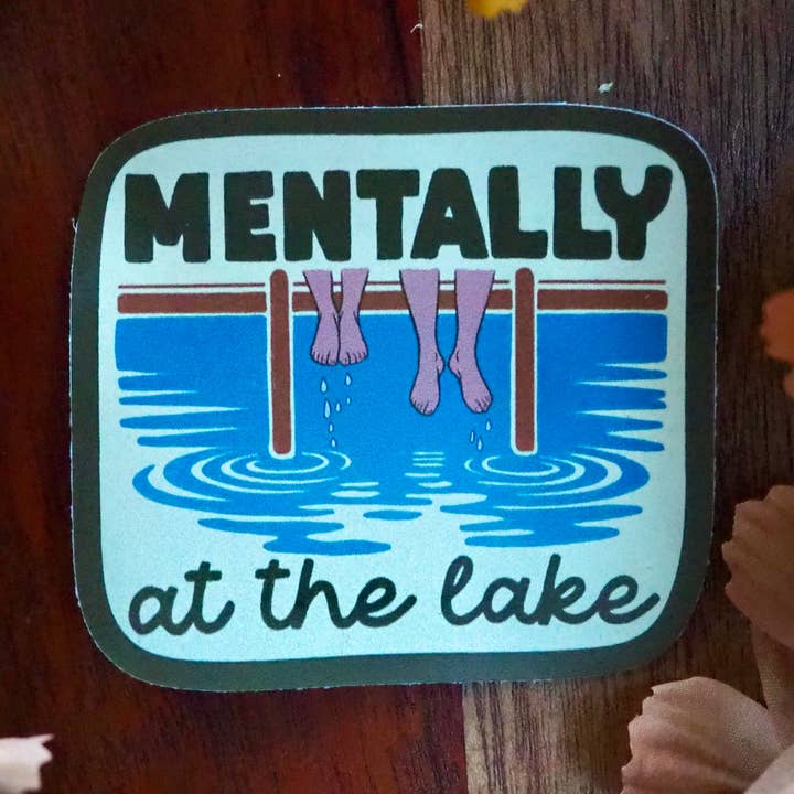 Mentally At The Lake Sticker for wholesale by Bloomin' Loon Co.