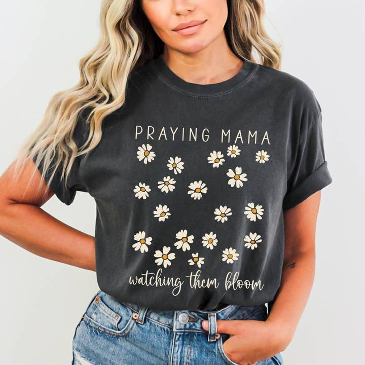 Scripted Pearl - Wholesale Screen Printed T-Shirt - Women's - Praying Mama Watching Them Bloom Daisies Comfort Colors Tee6