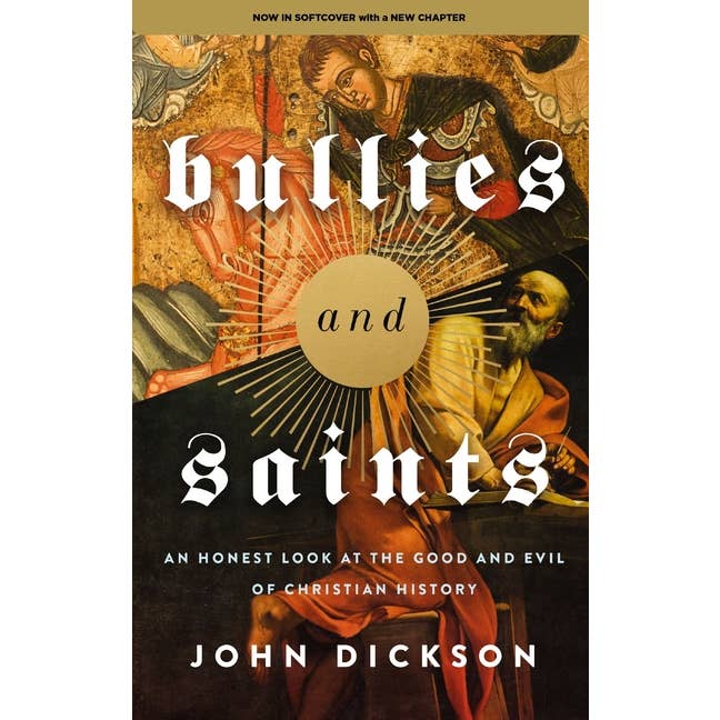 Bradley's Book Clearance - Wholesale Religion - Bullies And Saints: Good And Evil Of Christian History