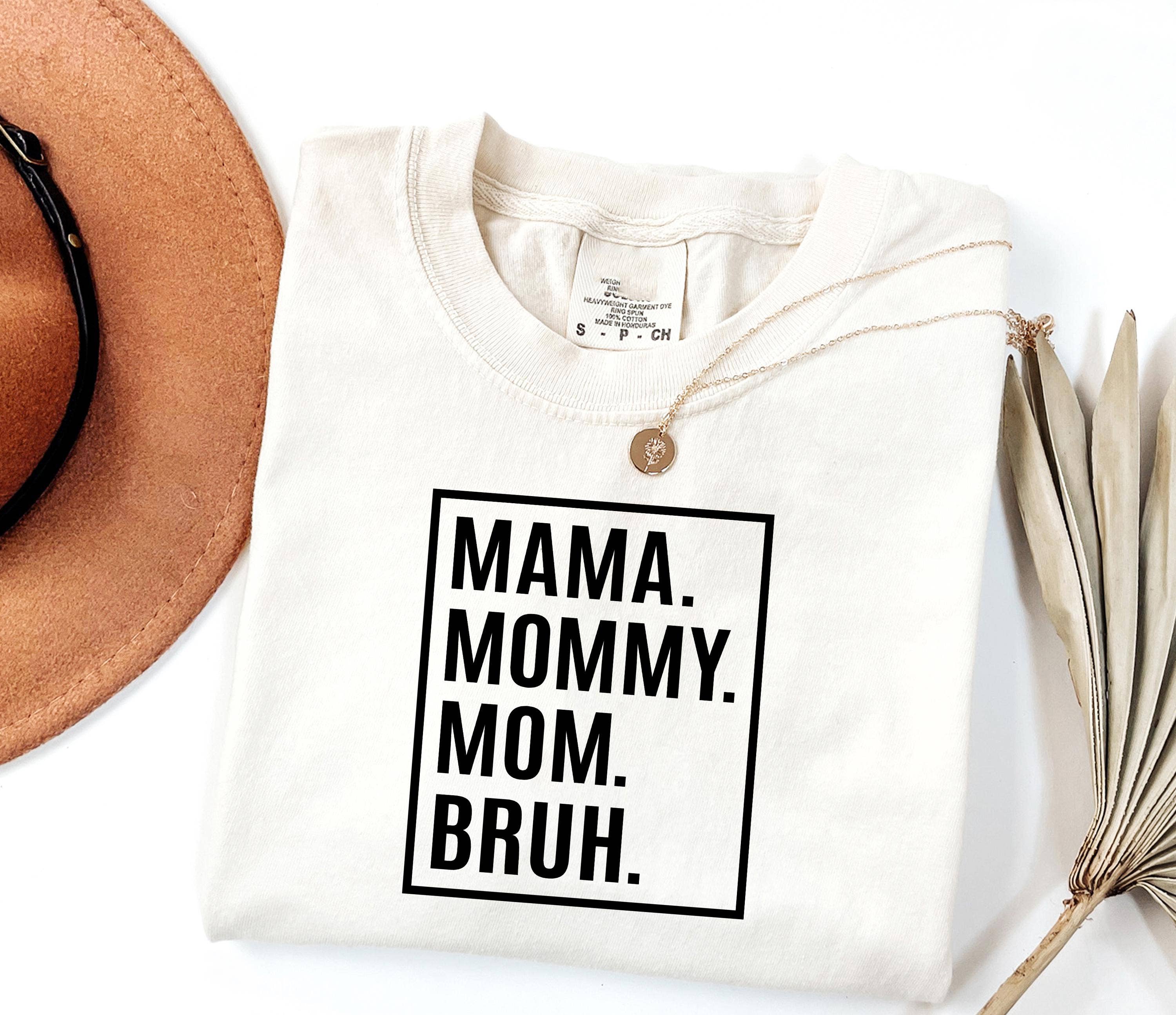 CVH DREAMY LTD – wholesale Screen printed t-shirt – Women′s – Mama Mommy Mom Bruh Shirt, Funny Mom Life Shirt, Mama Shirt0