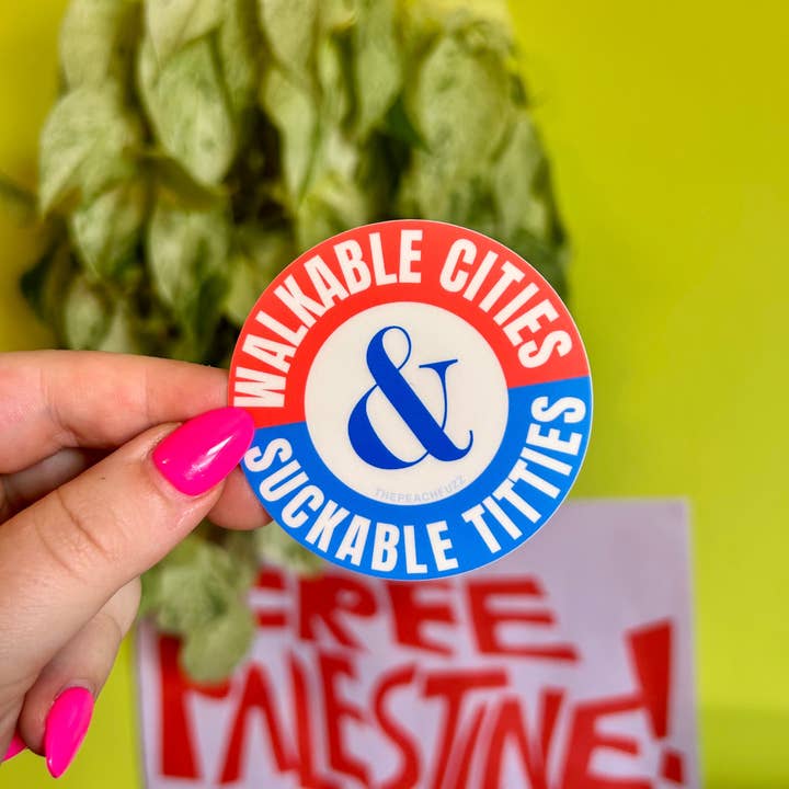 The Peach Fuzz - Wholesale Sticker - Walkable cities & suckable titties sticker3