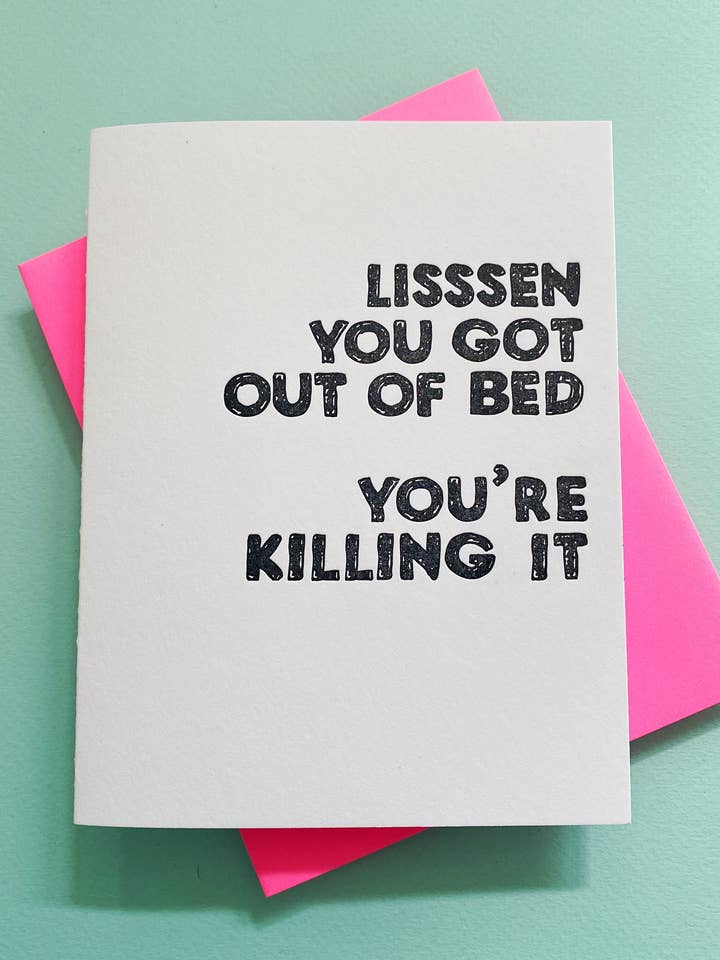 Lisssen You Got Out of Bed - Mental Health, greeting card for wholesale by Richie Designs