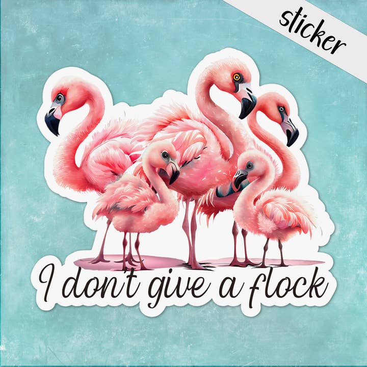 I Don't Give a Flock Funny Pink Flamingo Sticker, Animal Pun for wholesale by CandiMaker