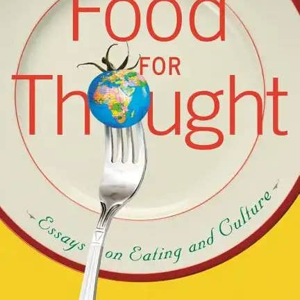 Books by splitShops - Wholesale Human & Cultural Studies - Food for Thought: Essays on Eating and Culture - Paperback