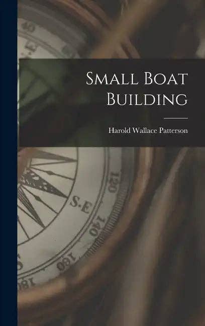 Books by splitShops - Wholesale Book - Adult - Small Boat Building - Hardcover0