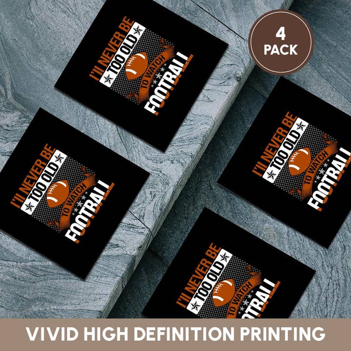 3dRose - Wholesale Coffee Mug - 3dRose, I will never be too old to watch football funny stylish gift for all, Coaster5