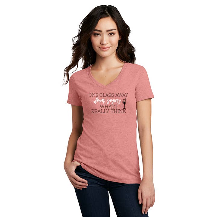 Wheeling Feeling - Wholesale Screen Printed T-Shirt - Women's - One Glass Away From Saying What I Really Think T-Shirt