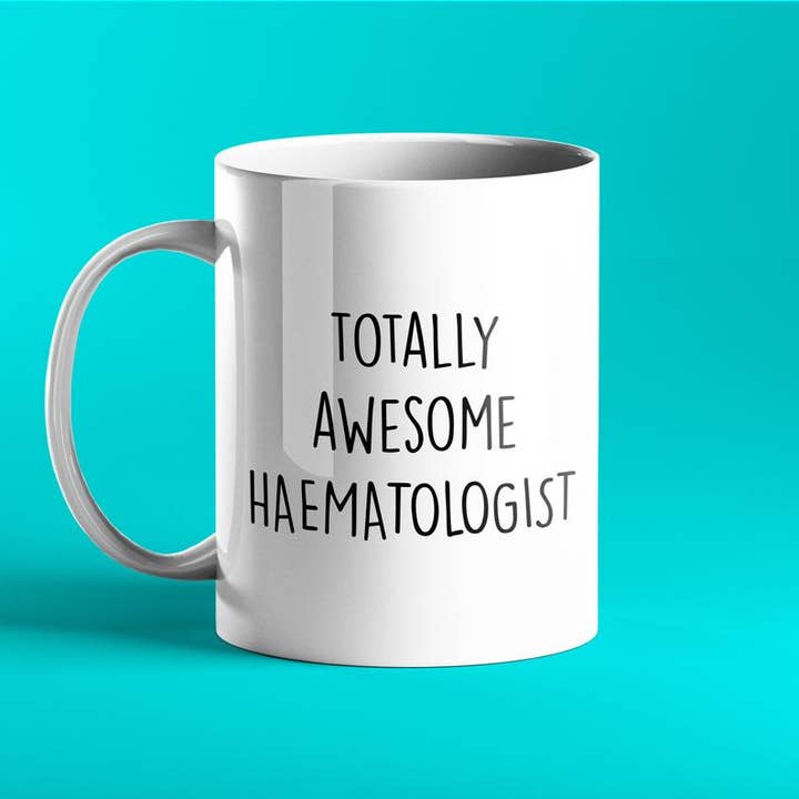 Totally Awesome Haematologist Personalised Gift Mug for wholesale by Prickly Cards