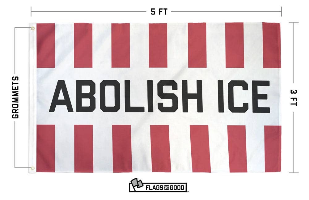 Flags For Good - Wholesale Flag - Abolish ICE Flag3