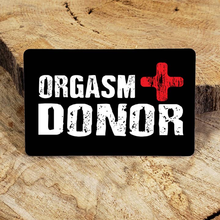 Design Time Gifts - Wholesale Gag Gift/Novelty Gift - Orgasm Donor, Funny gag gift wallet card