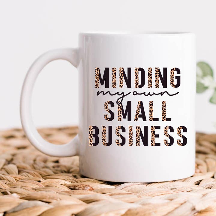 Minding My Own Small Business Coffee Mug for wholesale by Hm Mugs