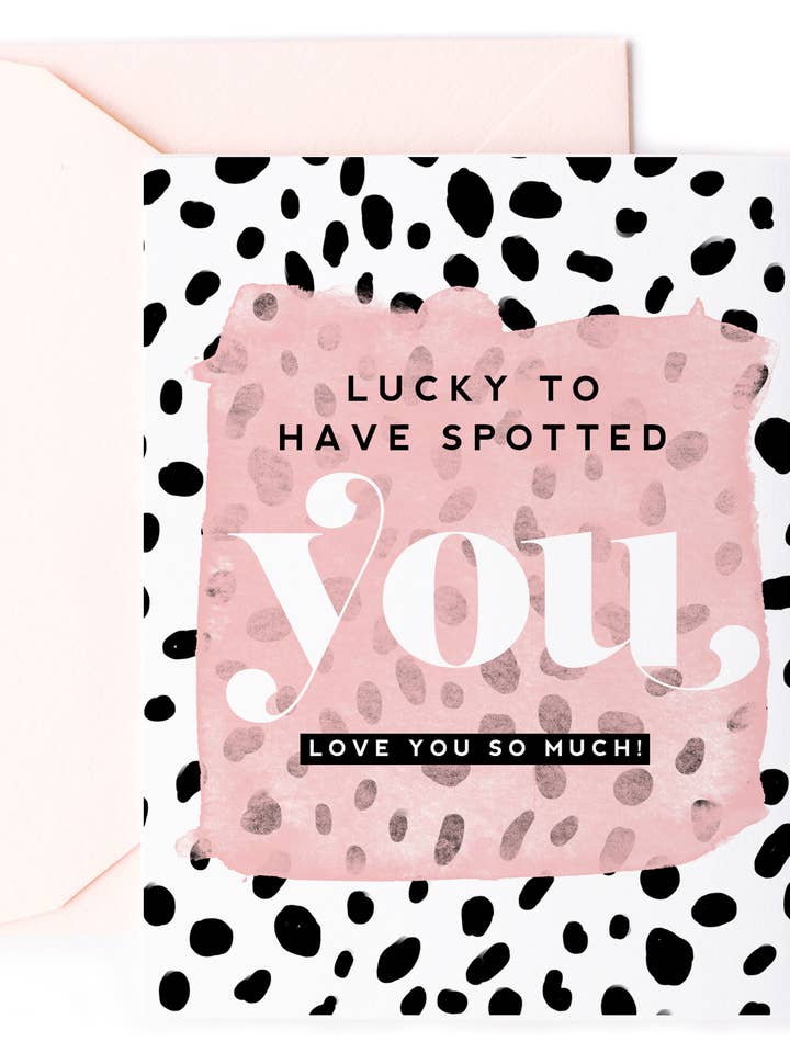 Lucky to Have Spotted You - Dalmatian Love Greeting Card for wholesale by Kitty Meow Boutique