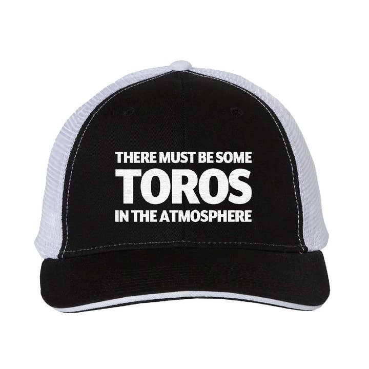 There Must Be Some Toros In The Atmosphere - Trucker Hat for wholesale by Calm Down Caren