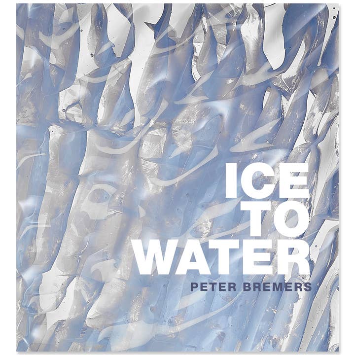 Peter Bremers : De la glace à l'eau pour la vente par Chrysler Museum of Art