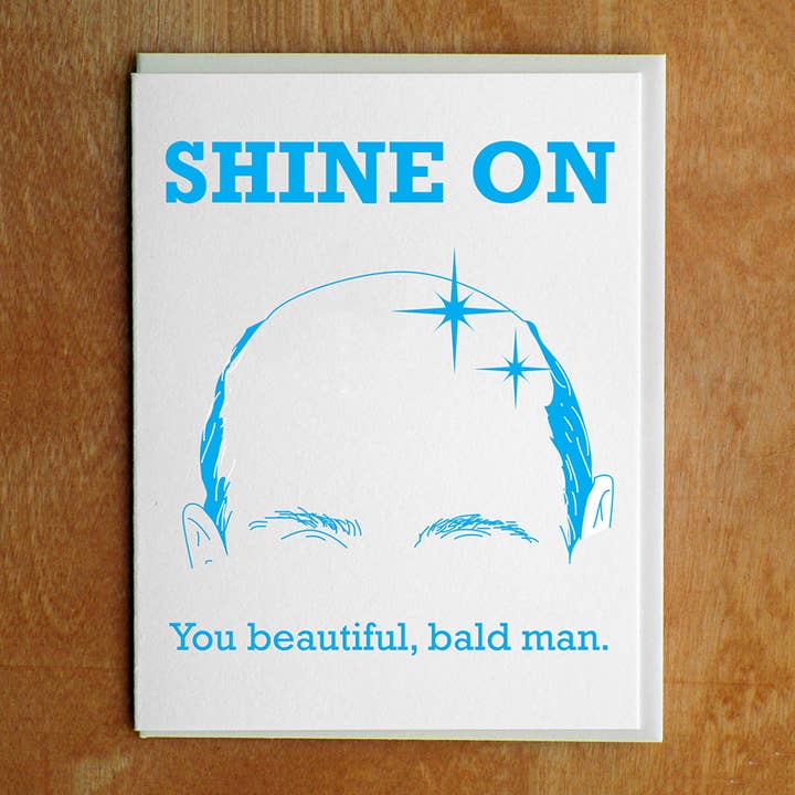 McBitterson's - Wholesale Everyday Greeting Card - Shine On Bald Man Greeting Card