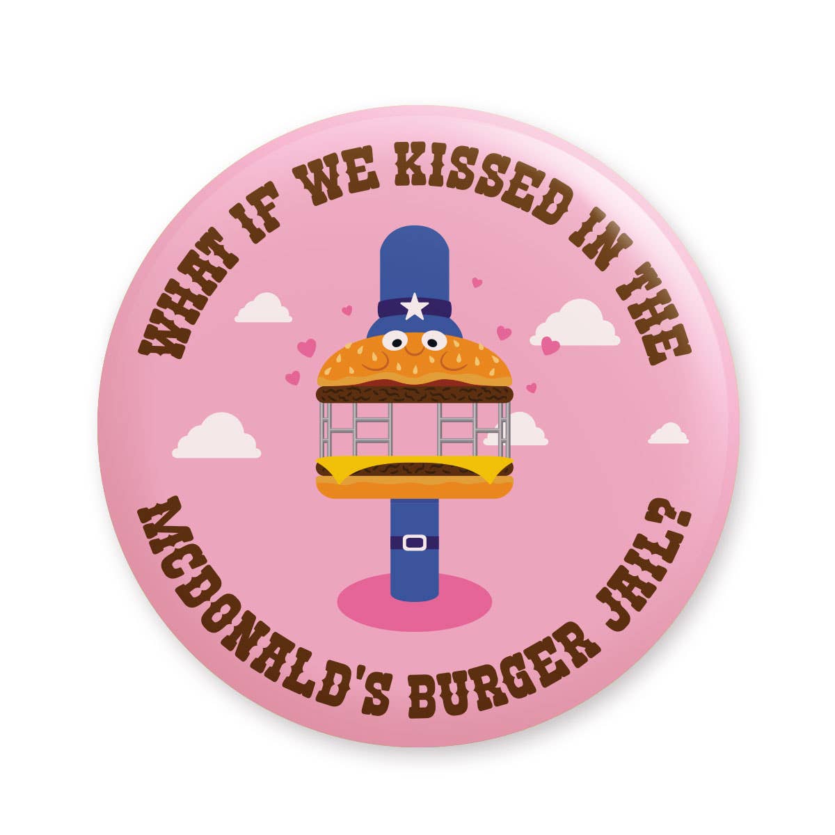 Krystan Saint Cat – wholesale Lapel pin/button – What If We Kissed In Burger Jail Pinback Button