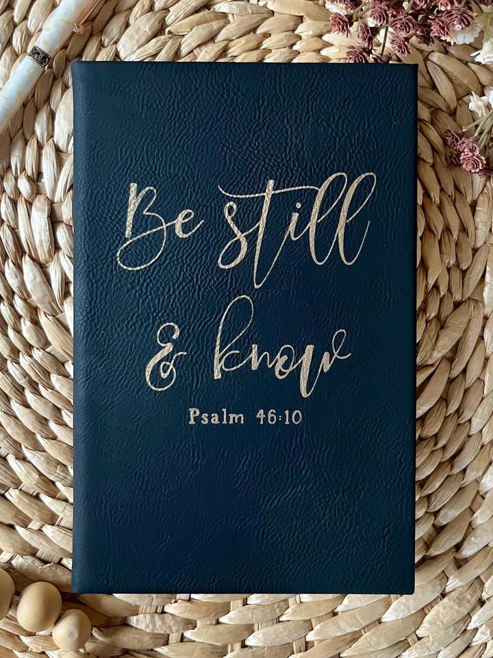 Be still and know Bible Verse Christian Leatherette Journal for wholesale by Rustic Raleigh