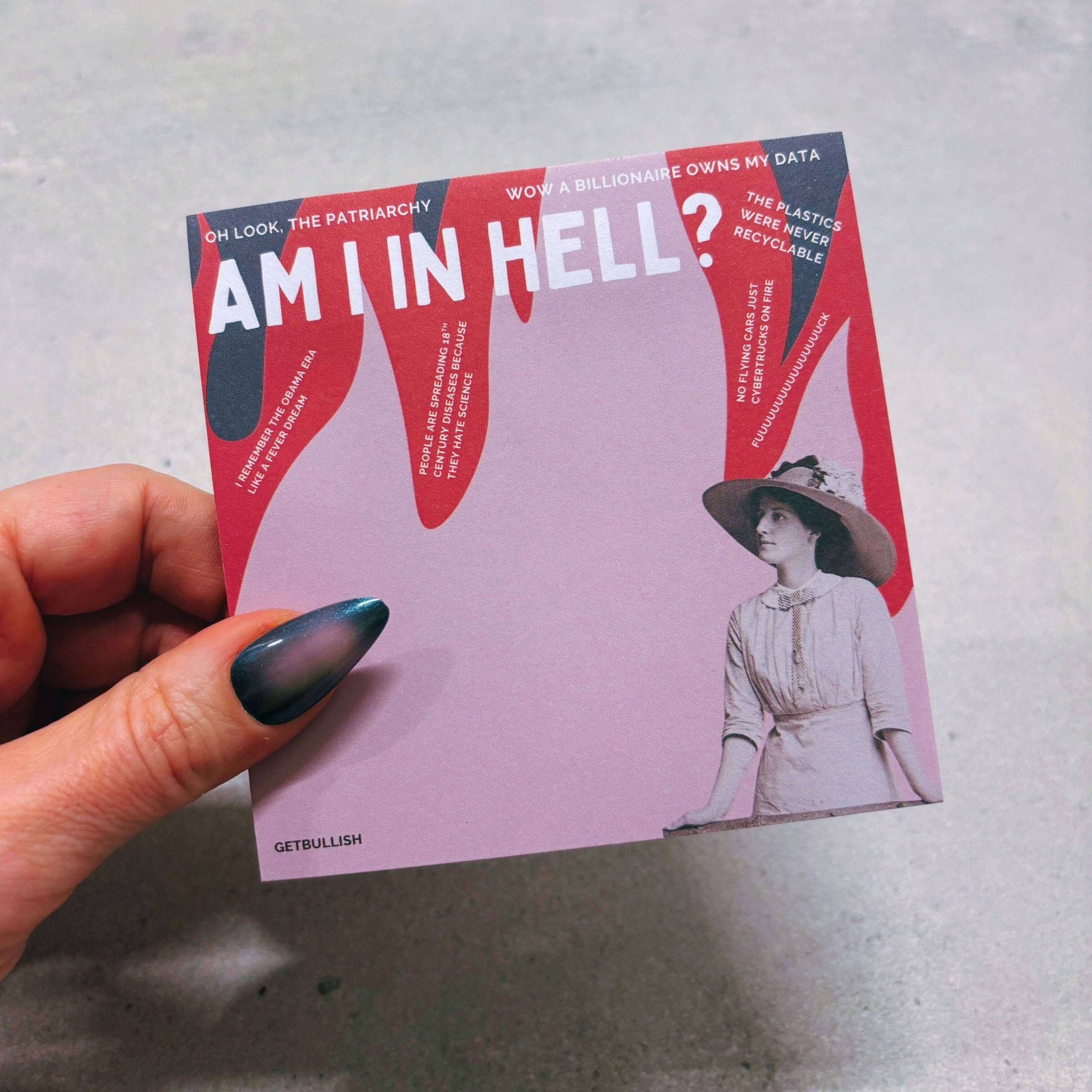 GetBullish - Wholesale Sticky Notes - Am I In Hell Jumbo Sticky Notes | Feminist 4" Retro Notepad3