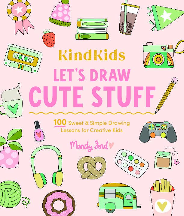 Better Day Books - Wholesale Crafts, Hobbies & DIY - KindKids Let's Draw Cute Stuff: 100 Simple Drawing Lessons0
