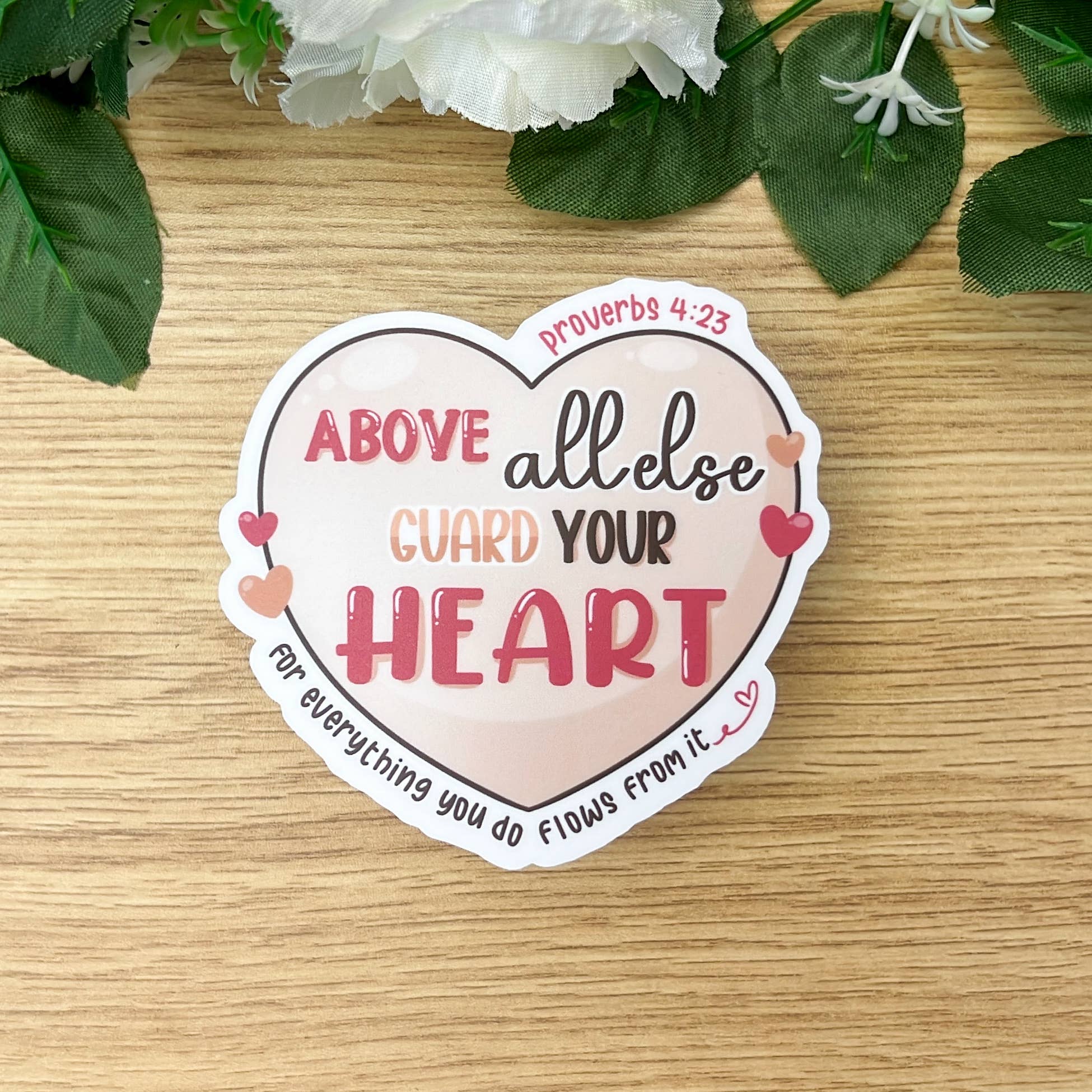 MaeMunchiesCo - Wholesale Sticker - Guard your Heart Proverbs 4:23 Sticker