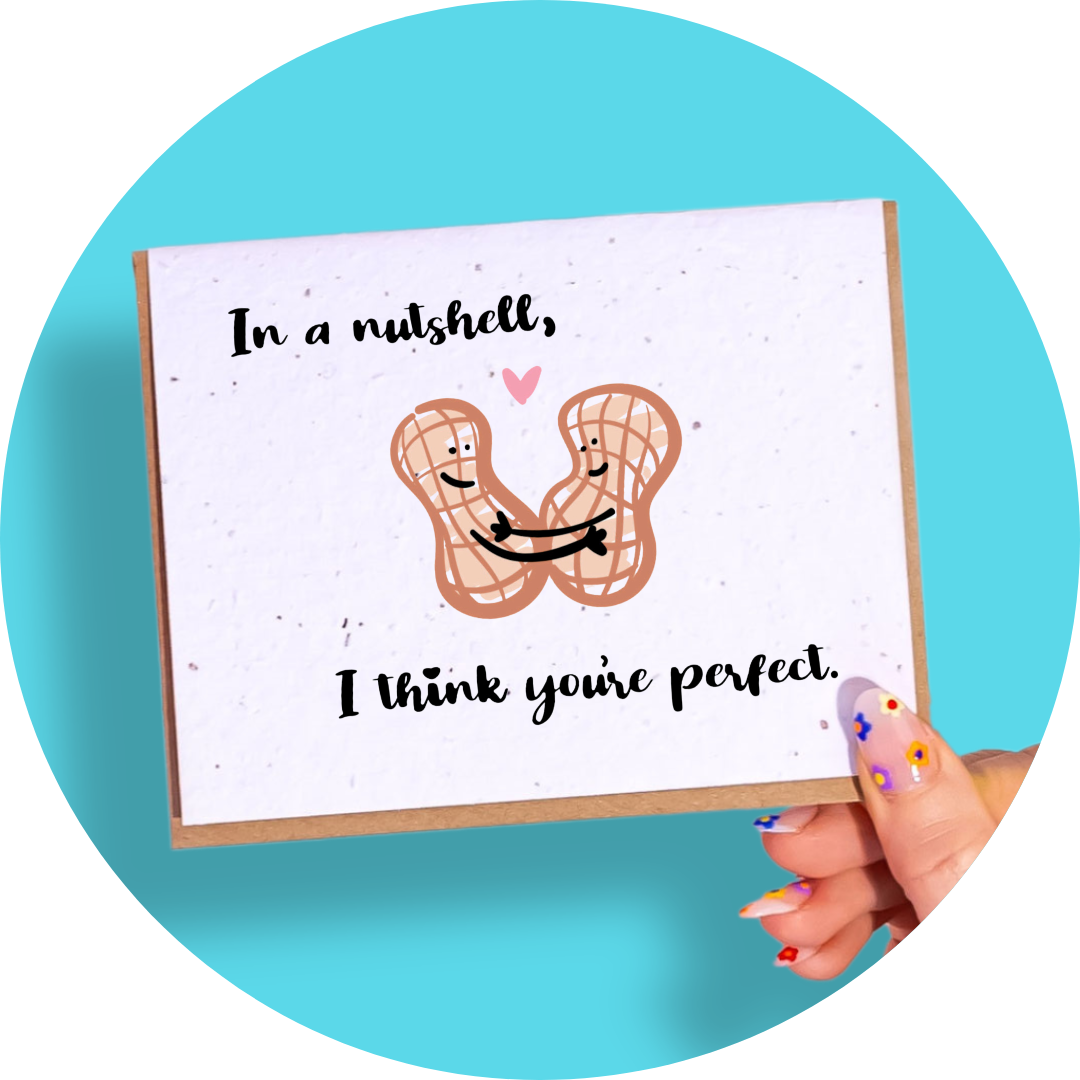 SowSweet Greetings Inc - Wholesale Love Card - In A Nutshell0