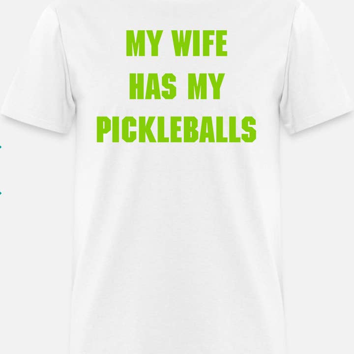 MI ESPOSA TIENE MIS PICKLEBALLS para venta al por mayor de rich girl on vacation