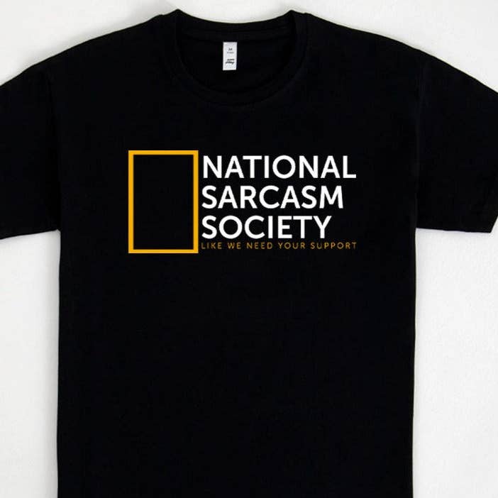 T-Shirt or Sweatshirt Humor National Sarcasm Society Parody for wholesale by STRONG N FREE CDN