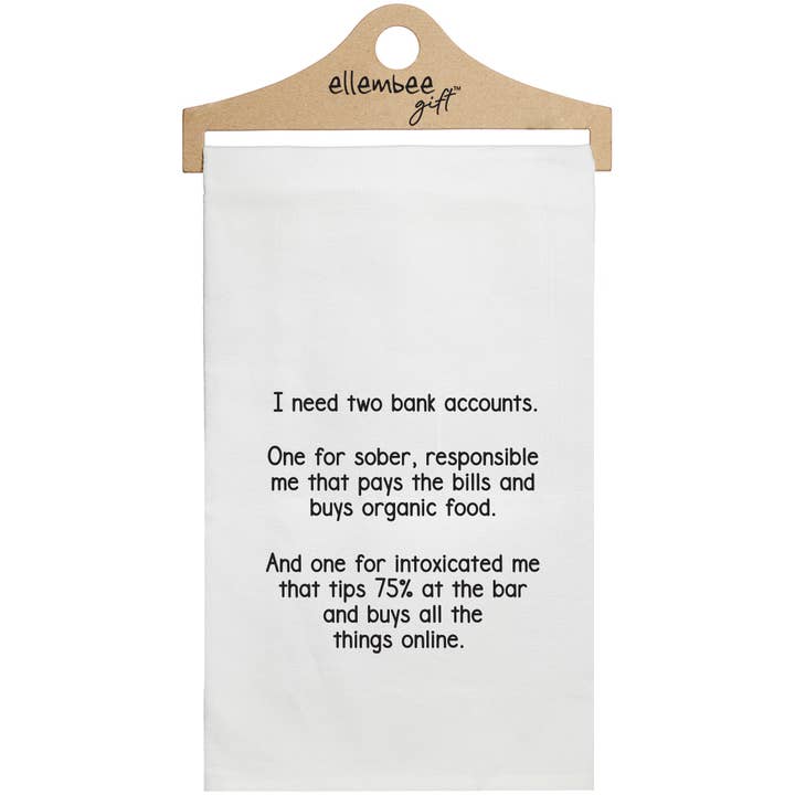 ellembee gift - Wholesale Tea Towel - White I need two bank accounts funny comical kitchen towel