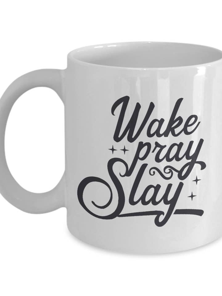 Tazza da caffè Wake Pray & Slay per la vendita all'ingrosso da parte di Sunday Treasures/ Royally Pampered