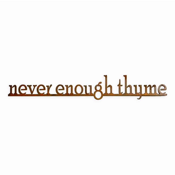 Never Enough Thyme Sign for wholesale by Elizabeth Keith Designs