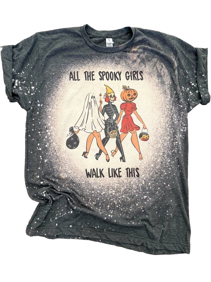 Spooky Girls Walk Like This Halloween Bleached Tee for wholesale by Pick Your Poison Tees LLC (Formerly Wandering Owl Designs)