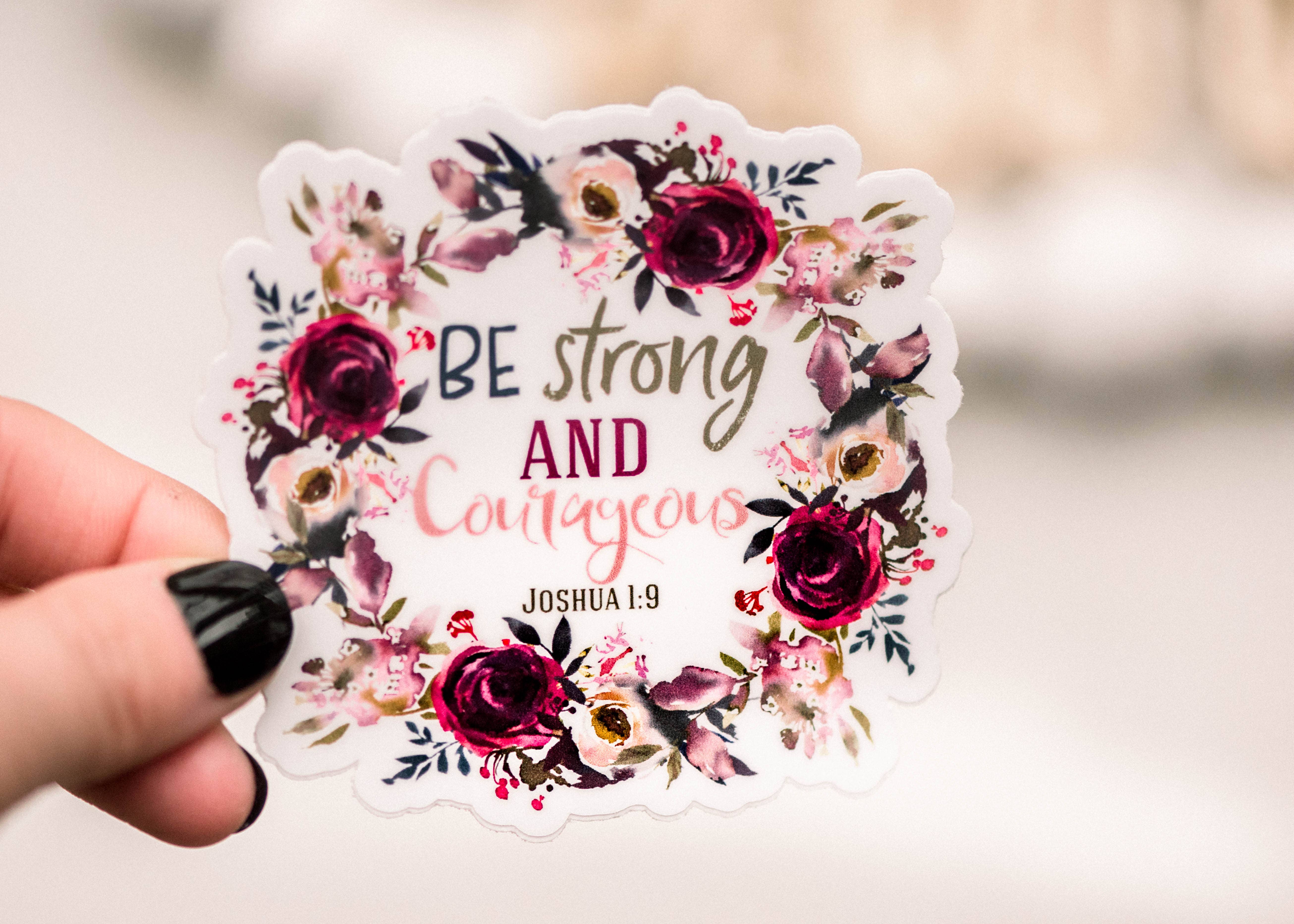 Savannah and James Co - Wholesale Sticker - Be Strong And Courageous Christian Vinyl Sticker, 3x3 in