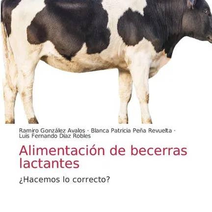 Books by splitShops - Wholesale Medical Health - Alimentación de becerras lactantes - Paperback