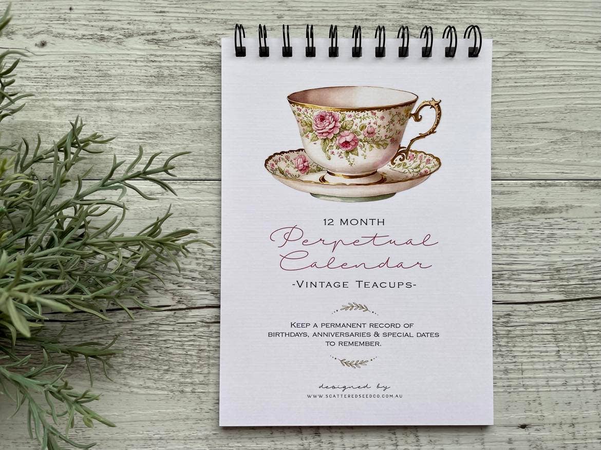 Scattered Seed Co - Wholesale Calendar - Vintage Teacups Perpetual Calendar - Birthday Record book0