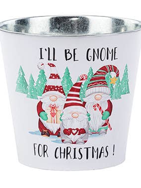 6.5" “I’ll Be Gnome for Christmas!” Pot Cover Item # 52889 for wholesale by Napco