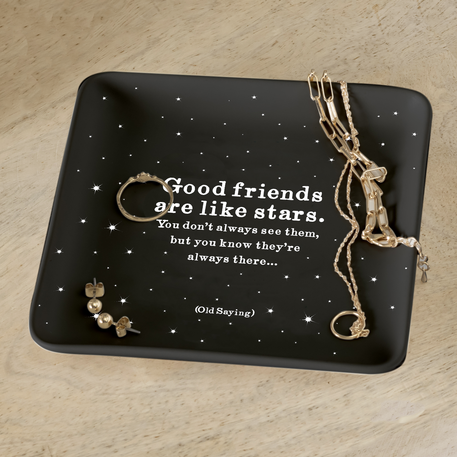 Quotable - Vente Assiettes/plats/bols de décoration - Plats à bijoux - TR175 - Good Friends Stars (vieux dicton)2