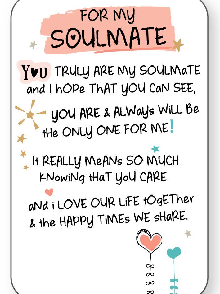 Iwg1207 | For My Soulmate - Keepsakes | £0.52 Each for wholesale by WPL Gifts