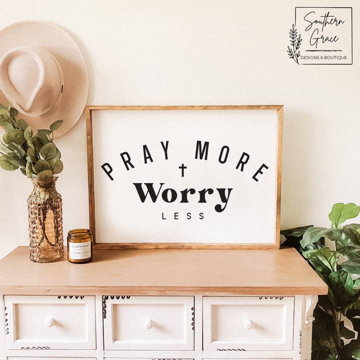 Pray More Worry Less Wood Sign for wholesale by Southern Grace Designs & Boutique
