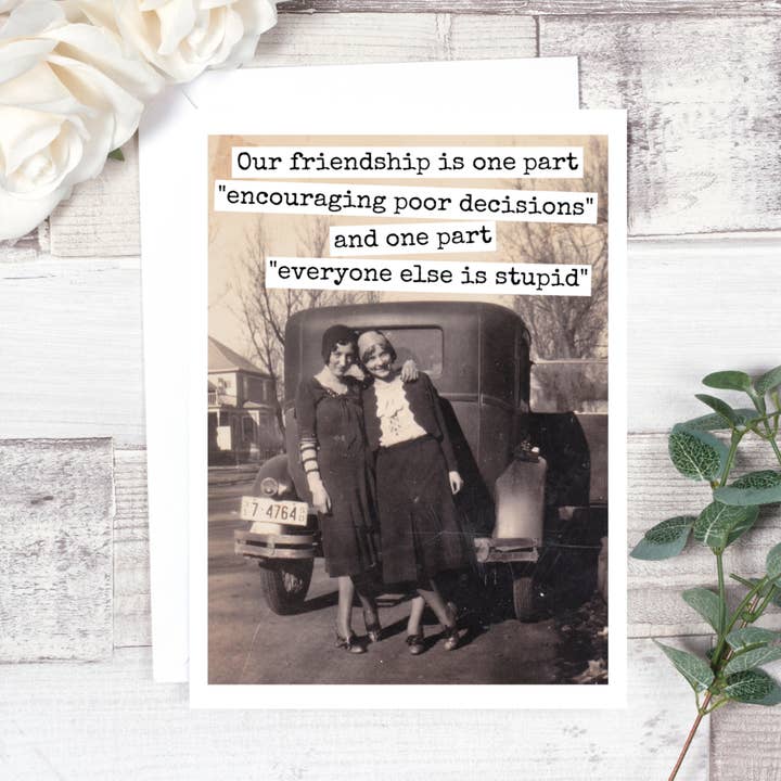 Our Friendship Is One Part... Friendship Card. 577 for wholesale by Raven's Rest Studio