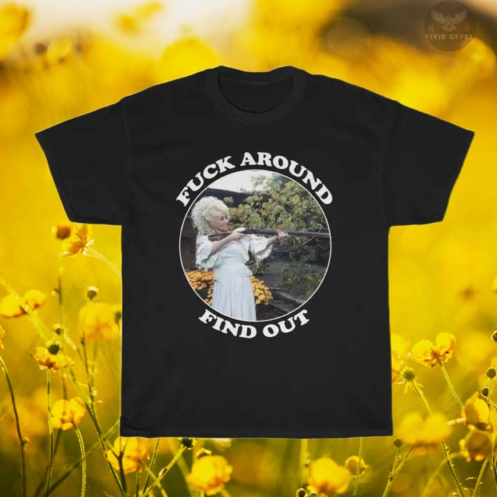 F✨ck Around & Find Out “ Dolly T-Shirt for wholesale by Vivid Gypsy Shop