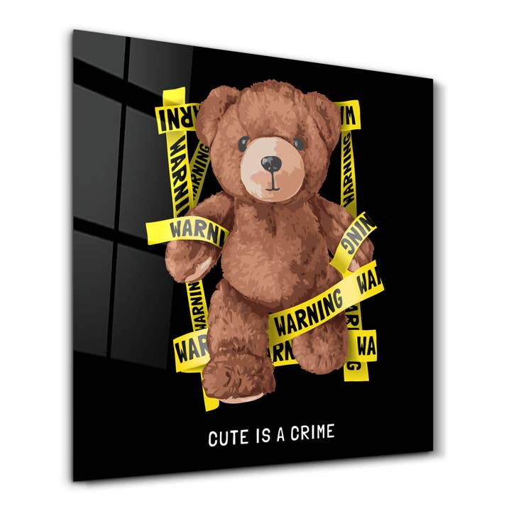 Cute is Crime Teddy Bear | Glass Wall Art for wholesale by Artdesigna KG