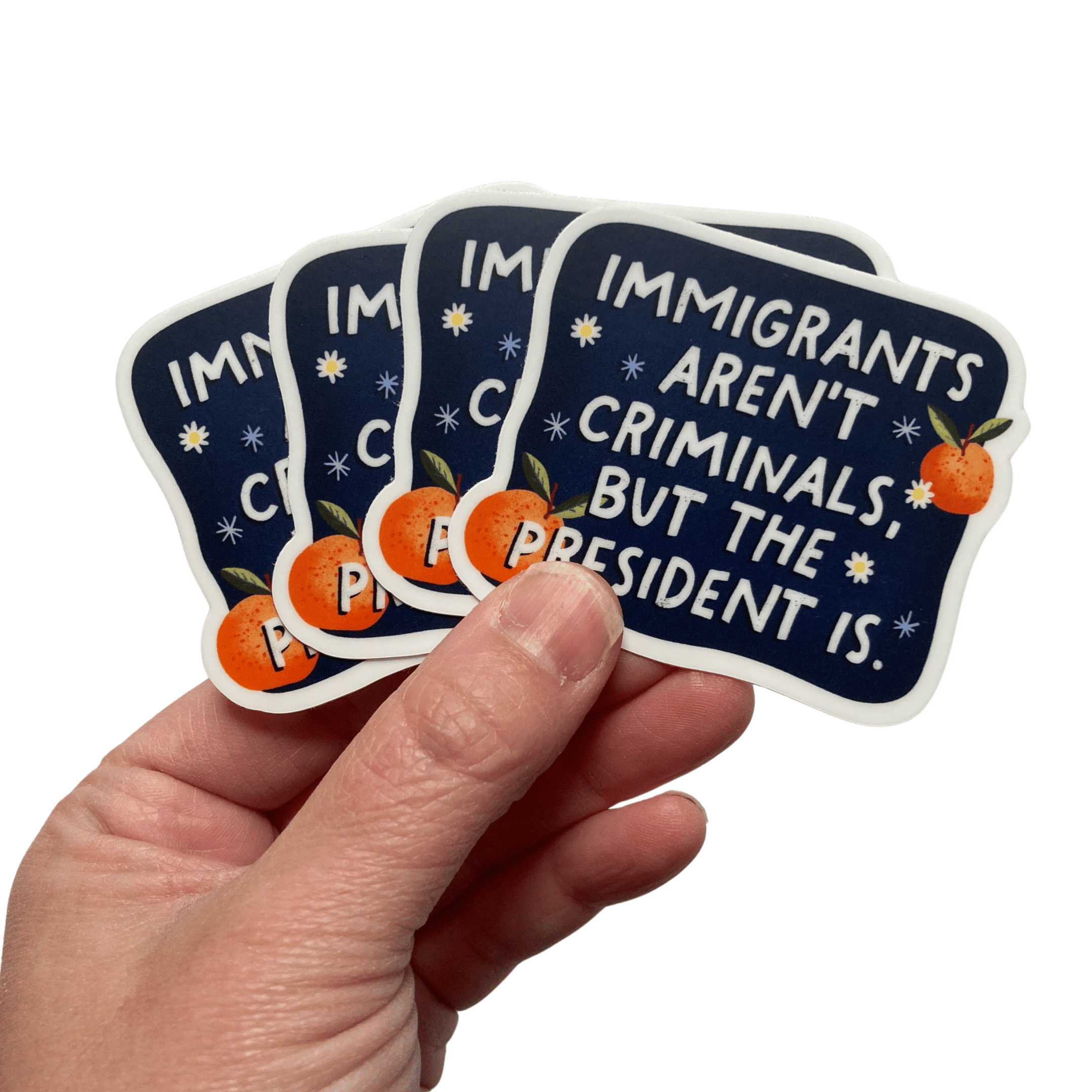 PartyHappier - Wholesale Phone & Laptop Stickers - Immigrants Aren't Criminals But Our President Is Sticker3