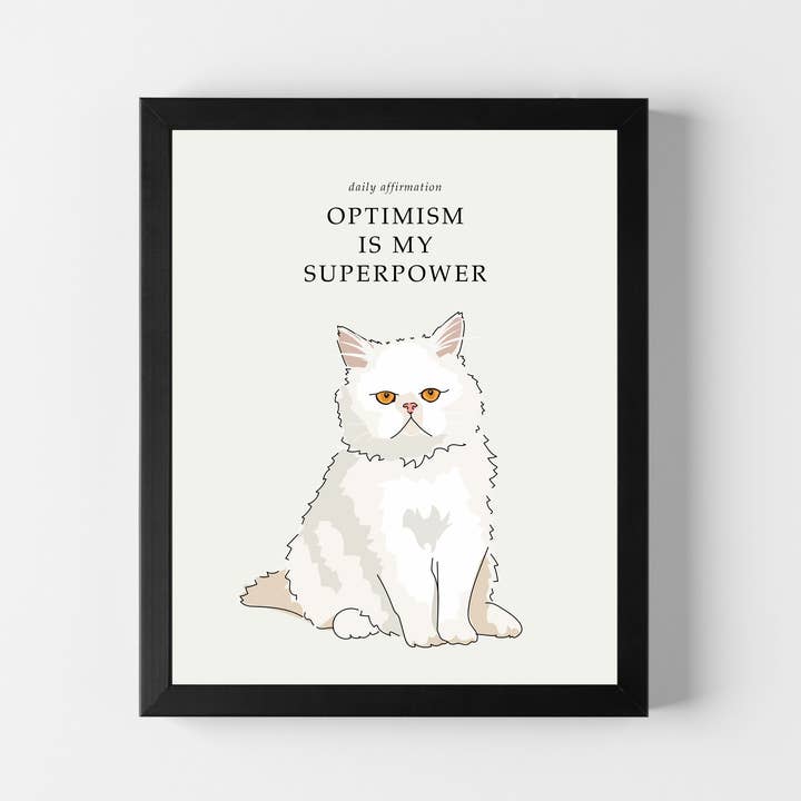 Positive Affirmation 8x10 Cat Art with Persian Cat for wholesale by Pop Doggie