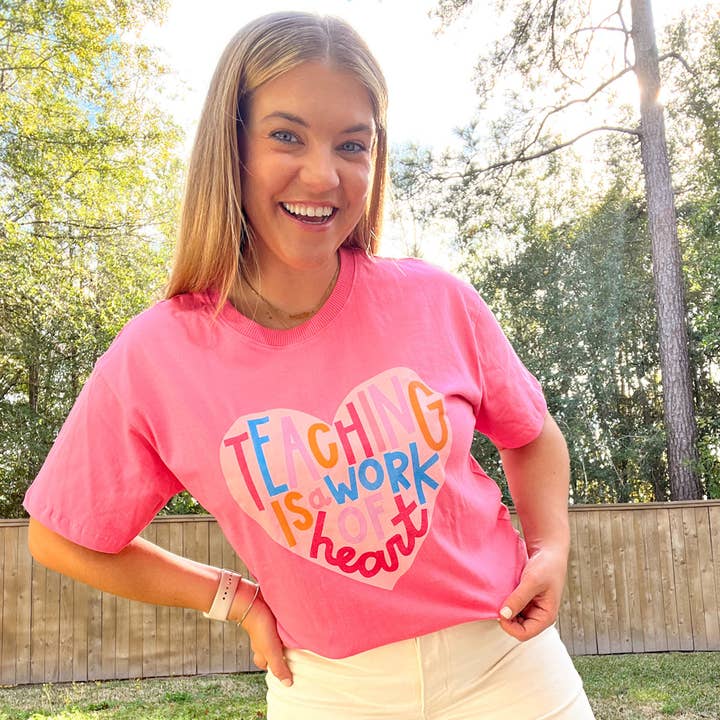 Teaching is a Work of Heart - Callie Tee - Pink for wholesale by Callie Danielle