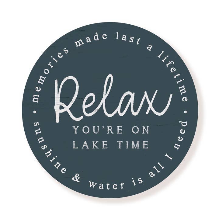 Relax You're On Lake Time Blue Circle for wholesale by Kendrick Home