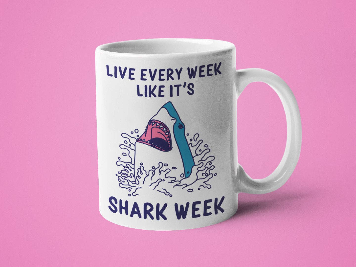 Ink Pop - Wholesale Coffee Mug - Live Every Week Like It's Shark Week0